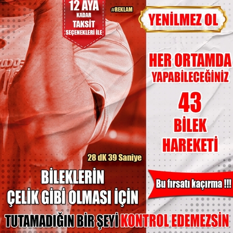 BİLEĞİNİZİN DEMİR GİBİ OLMASI İÇİN 43 HAREKET 