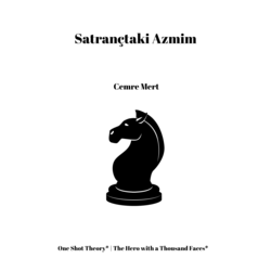 Satrançtaki Azmim - Cemre Mert