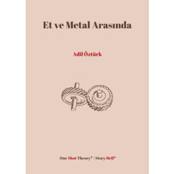 Adil Öztürk - Et ve Metal Arasında