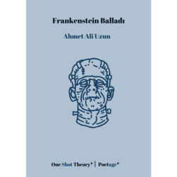 Frankenstein Balladı - Ahmet Ali Uzun