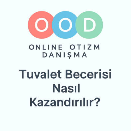 Otizmli Çocuklar İçin Tuvalet Eğitimi Rehberi (PDF)