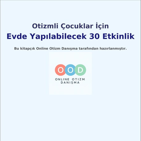 Otizmli Çoçuklar İçin Evde Yapılabilecek 30 Etkinlik
