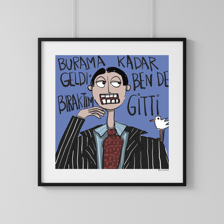 Burama kadar geldi. Ben de bıraktım gitti.