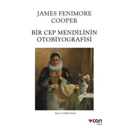 "Bir Cep Mendilinin Otobiyografisi", James Fenimore Cooper, Can Yayınları