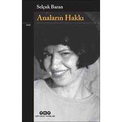 "Anaların Hakkı", Selçuk Baran, YKY
