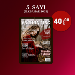 Enchanting Dergi 5. Sayı