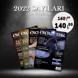 Enchanting Dergi (2022 Sayıları)