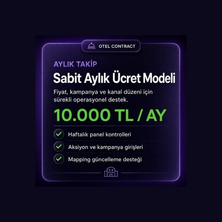 Sabit Aylık Ücret Modeli | Otel Kanal Kurulum & Yönetimi