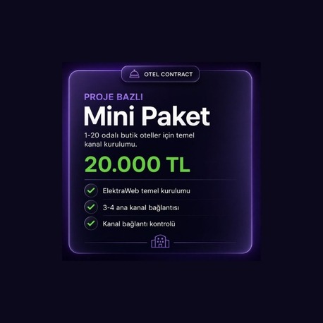 Mini Paket | Otel Kanal Kurulumu & Yönetimi
