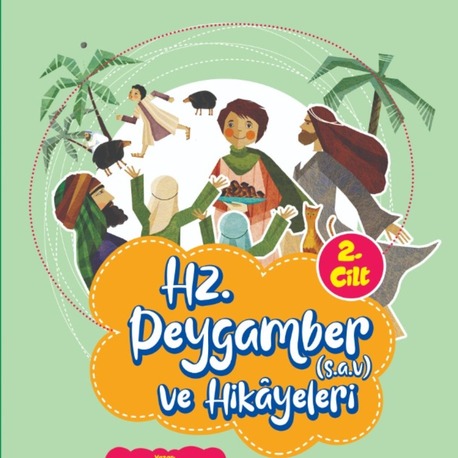 Hz. Peygamber ve Hikâyeleri 2. Cilt 