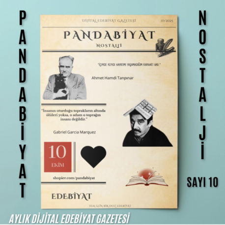 Pandabiyat Nostalji Aylık Dijital Edebiyat Gazetesi–Sayı 10