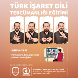Türk İşaret Dili Tercümanlığı Eğitimi (Online Zoom)