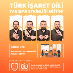 Türk İşaret Dili Tanışma Etkinliği (Yüzyüze)