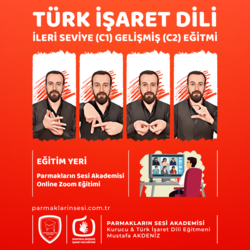 Türk İşaret Dili - İleri Seviye C1 - Gelişmiş C2 Eğitimi (Online Zoom)