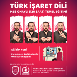 Türk İşaret Dili Temel Eğitimi Sertifikası (MEB onaylı 120 Saat) (Online Zoom)