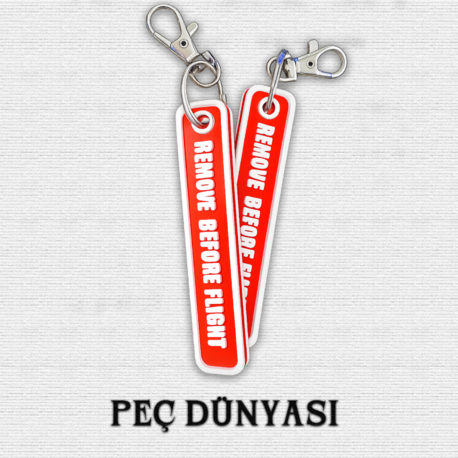 REMOVE BEFORE FLİGHT ANAHTARLIK (3D BASIM)