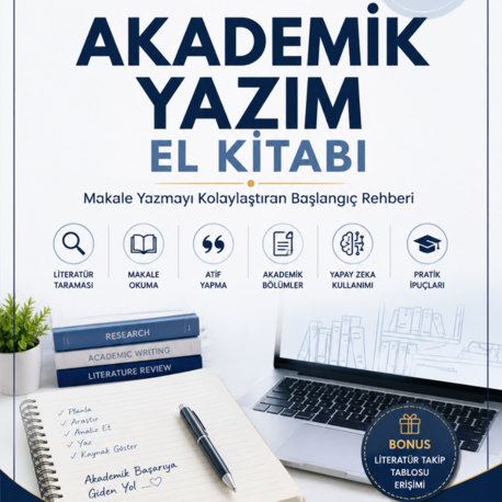 Akademik Yazım Başlangıç Paketi | PDF Rehber + Literatür Takip Tablosu