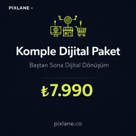 Komple Dijital Paket — Baştan Sona Dijital Dönüşüm
