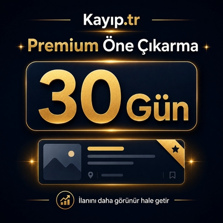 Kayıp.tr | Premium Öne Çıkarma - 30 Gün