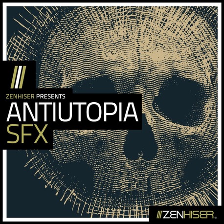 Zenhiser – Antiutopia SFX (WAV)