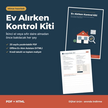 Ev Alırken Kontrol Kiti | Mimar Hazırladı | PDF + Offline Uygulama