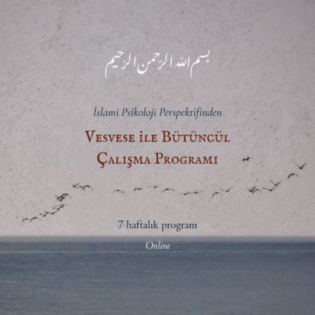  KAYIT - Vesvese ile Bütüncül Çalışma Programı