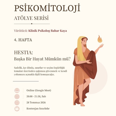 Psikomitoloji - Hestia Atölyesi (28 Temmuz 2026)