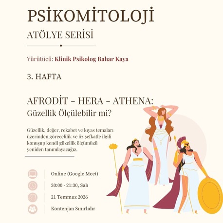 Psikomitoloji - Afrodit-Hera-Athena Atölyesi (21 Temmuz 2026)