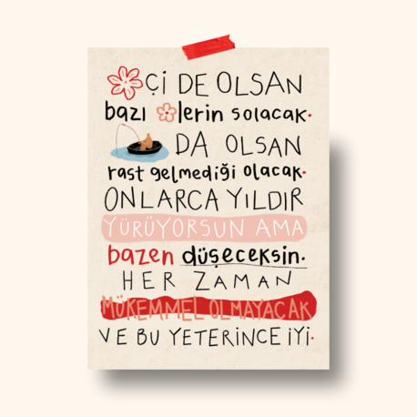 "Mükemmel Olmayacak ve Bu Yeterince İyi."