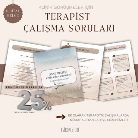 ONAY ARAYIŞI - TERAPİST ÇALIŞMA SORULARI (DİJİTAL BELGE)