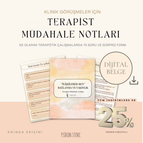 İLİŞKİLERDE BEN - TERAPİST MÜDAHALE NOTLARI (DİJİTAL BELGE)