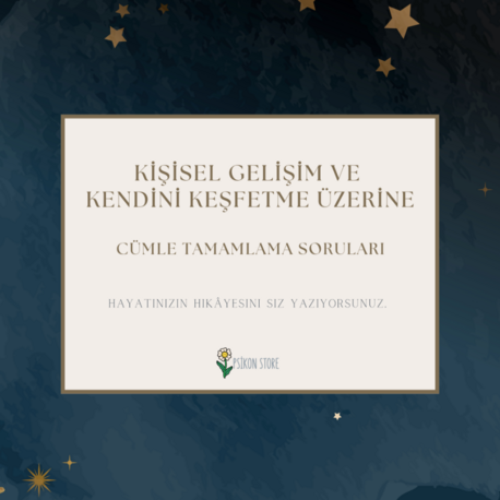 KENDİNİ KEŞFETME ÜZERİNE CÜMLE TAMAMLAMA SORULARI (DİJİTAL BELGE)