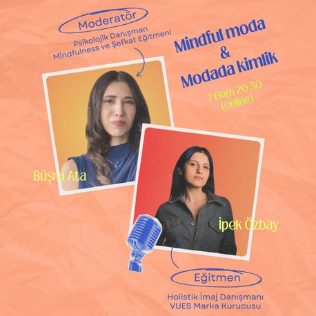 MINDFUL ZONE: MODA PSİKOLOJİSİ ATÖLYESİ