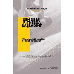 SEN DE Mİ FİTNESSA BAŞLADIN?
