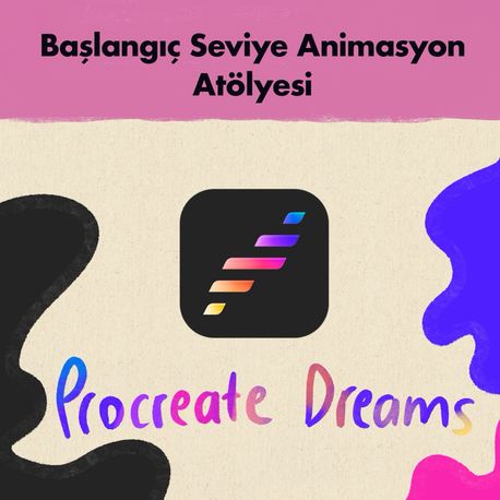 Başlangıç Seviye Animasyon Atölyesi-Procreate Dreams