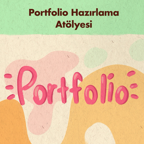 Portfolio Hazırlama Atölyesi