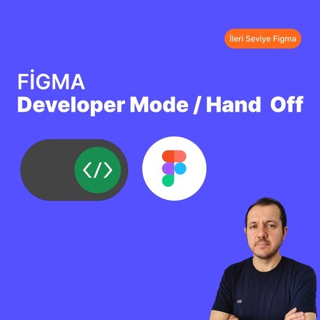 FİGMA Developer Mode / Hand  Off