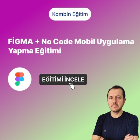 FİGMA + No Code Mobil Uygulama Yapma Eğitimi