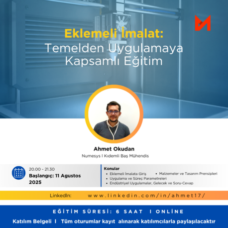Eklemeli İmalat Eğitimi - Temelden Uygulamaya