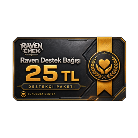 Raven Destek Bağışı - 25 TL