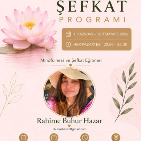 Mindfulness ve Şefkat Eğitimi