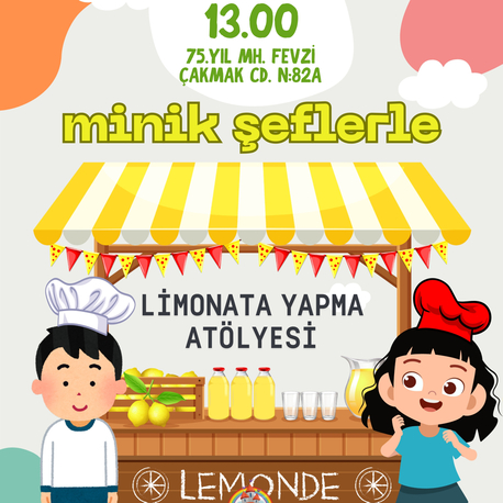 Minik Şeflerle Limonata Yapma Atölyesi (4-6 Yaş)