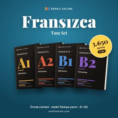 Fransızca A1–B2 Renkli Kelime Tam Set | 3.650 Kelime · 4 PDF