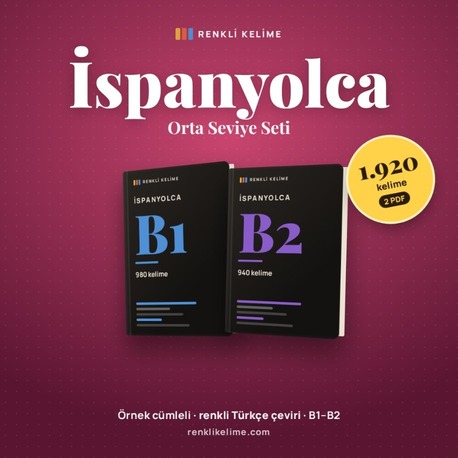 İspanyolca B1–B2 Renkli Kelime PDF Seti | 1.920 Kelime