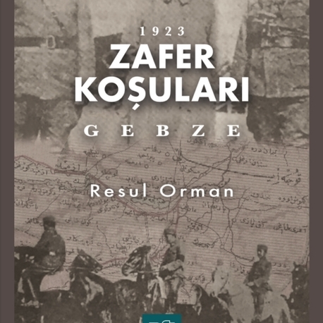 1923 Zafer Koşuları 
Gebze Resul Orman