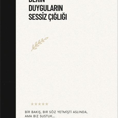 Kalbimizde Ki Derin Duyguların Sessiz Çığlığı
Denizcan Kocaoğlan