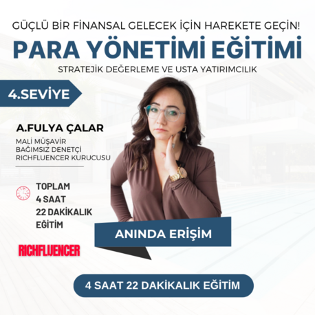 Para Yönetimi 4. Seviye Eğitimi Stratejik Değerleme ve Usta Yatırımcılık