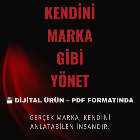 Kendini Marka Gibi Yönet – Dijital E-Kitap (PDF Formatında)