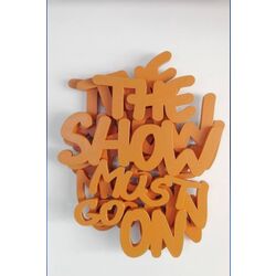 Show must  go on