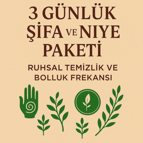 3 Günlük Şifa ve Niyet Paketi+Ruhsal Temizlik ve Bolluk Frekansı 